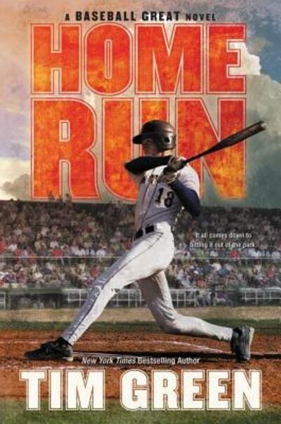 Cover for Tim Green · Home Run - Baseball Great (Hardcover Book) [First edition. edition] (2016)