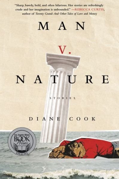 Cover for Diane Cook · Man V. Nature: Stories (Taschenbuch) (2015)