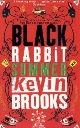 Cover for Kevin Brooks · Black Rabbit Summer (Pocketbok) (2008)