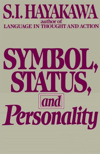 Cover for S.i. Hayakawa · Symbol, Status, and Personality (Paperback Book) (1966)