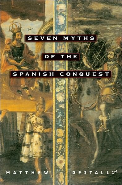 Cover for Seven Myths of the Spanish Conquest (Pocketbok) (2004)