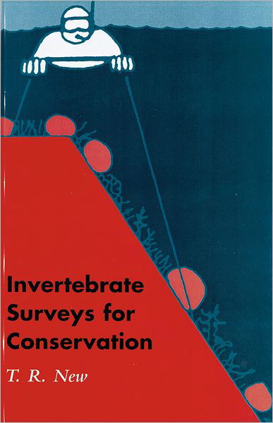 Cover for New, T. R. (School of Zoology, School of Zoology, La Trobe University, Melbourne) · Invertebrate Surveys for Conservation (Paperback Bog) (1998)