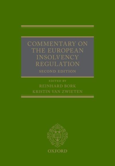 Commentary on the European Insolvency Regulation - Reinhard Bork - Livres - Oxford University Press - 9780198852117 - 3 février 2022