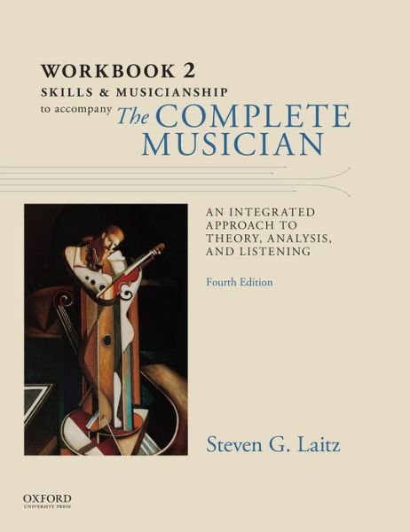 Cover for Laitz, Steven (Associate Professor, Associate Professor, Eastman School of Music) · Workbook to Accompany The Complete Musician: Workbook 2: Skills and Musicianship (Paperback Book) [4 Revised edition] (2016)