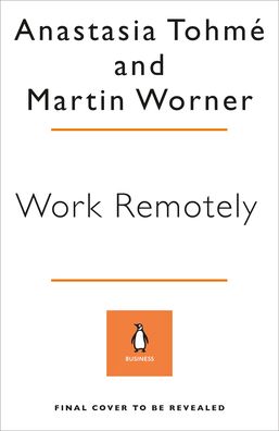 Cover for Anastasia Tohme · Work Remotely - Penguin Business Experts Series (Paperback Book) (2021)