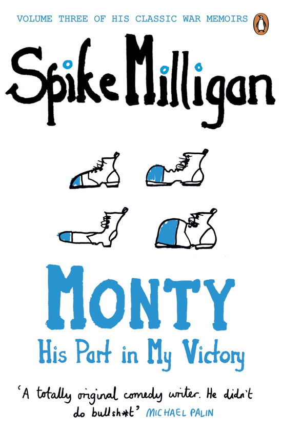 Monty: His Part in My Victory - Spike Milligan War Memoirs - Spike Milligan - Livros - Penguin Books Ltd - 9780241958117 - 6 de setembro de 2012