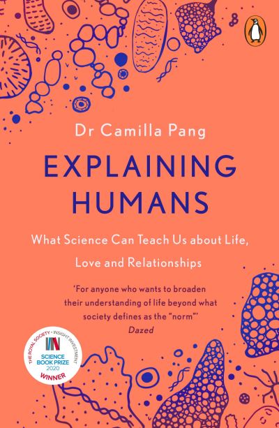 Cover for Camilla Pang · Explaining Humans: Winner of the Royal Society Science Book Prize 2020 (Taschenbuch) (2021)