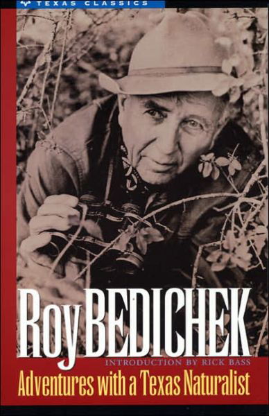 Cover for Roy Bedichek · Adventures with a Texas Naturalist - Texas Classics (Paperback Book) [Reprint edition] (1994)