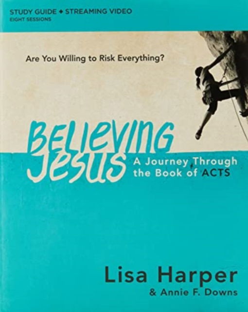 Cover for Lisa Harper · Believing Jesus Bible Study Guide plus Streaming Video: A Journey Through the Book of Acts (Paperback Book) (2022)