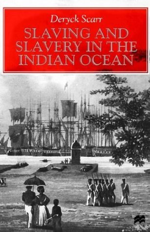 Cover for Deryck Scarr · Slaving and Slavery in the Indian Ocean (Hardcover bog) [1998 edition] (1998)
