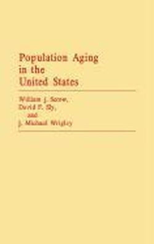 Cover for William J. Serow · Population Aging in the United States (Hardcover Book) (1990)