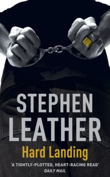 Cover for Stephen Leather · Hard Landing: The 1st Spider Shepherd Thriller - The Spider Shepherd Thrillers (Paperback Bog) (2004)