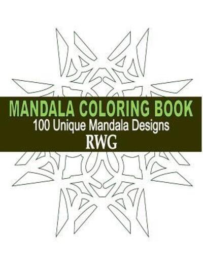 Cover for Rwg · Mandala Coloring Book (Taschenbuch) (2019)