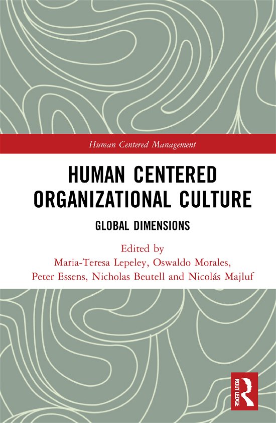 Cover for Lepeley, Maria-Teresa (Global Institute for Quality Education, USA) · Human Centered Organizational Culture: Global Dimensions - Human Centered Management (Innbunden bok) (2021)