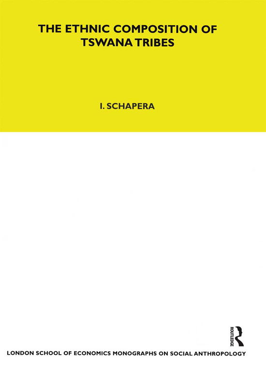 Cover for Isaac Schapera · The Ethnic Composition of Tswana Tribes - LSE Monographs on Social Anthropology (Paperback Book) (2021)