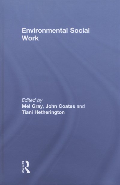 Cover for Mel Gray · Environmental Social Work (Innbunden bok) (2012)