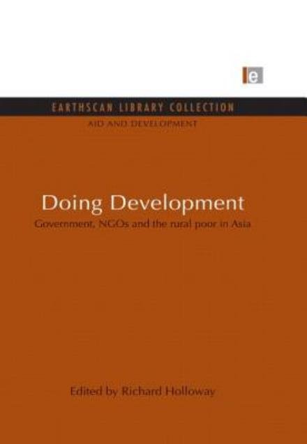 Cover for Richard Holloway · Doing Development: Government, NGOs and the rural poor in Asia - Aid and Development Set (Paperback Bog) (2013)