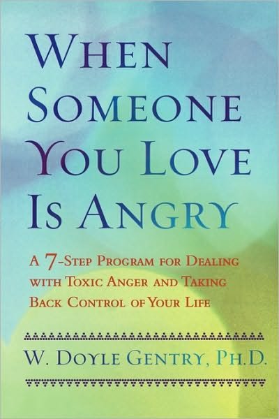 Cover for W. Doyle Gentry · When Someone You Love is Angry (Paperback Book) (2004)
