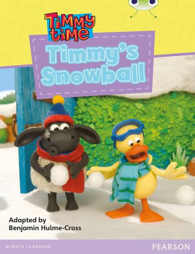 Cover for Benjami Hulme-cross · Bug Club Red C (KS1) Timmy's Snowball (Book)