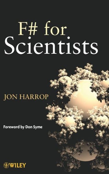 Cover for Harrop, Jon (Flying Frog Consultancy) · F# for Scientists (Hardcover Book) (2008)