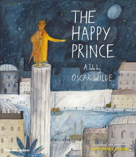 Cover for Oscar Wilde · The Happy Prince: A Tale by Oscar Wilde (Hardcover bog) (2017)