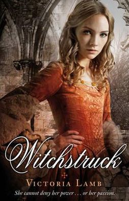 Cover for Victoria Lamb · Witchstruck - Tudor Witch Trilogy (Paperback Book) (2012)