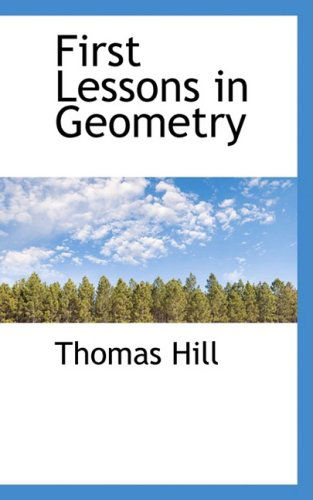 Cover for Thomas Hill · First Lessons in Geometry (Hardcover Book) (2008)