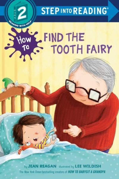 How to Find the Tooth Fairy - Jean Reagan - Livros - Random House USA Inc - 9780593479117 - 19 de julho de 2022