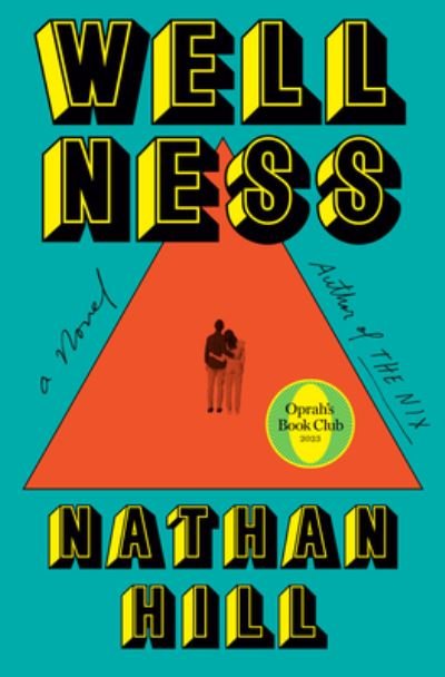 Cover for Nathan Hill · Wellness (Bok) (2023)
