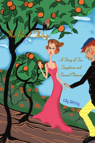 Cover for Lily Remy · The Real Thing: a Story of Sex, Sapphires and Second Chances (Paperback Book) (2005)