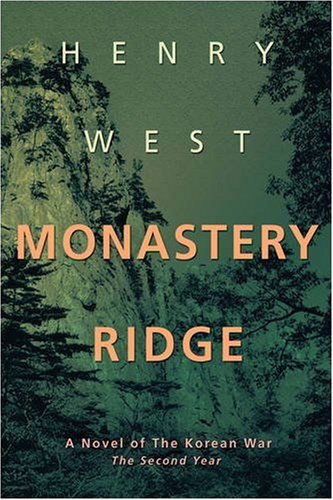 Cover for Hank West · Monastery Ridge: a Novel of the Korean War (Paperback Book) (2008)