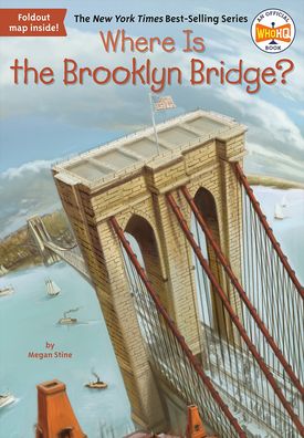 Cover for Megan Stine · Where Is The Brooklyn Bridge? (Hardcover Book) (2016)