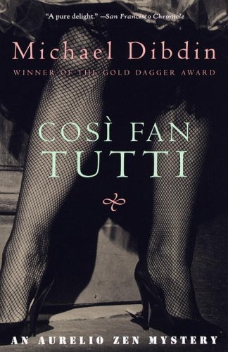 Cover for Michael Dibdin · Cosi Fan Tutti: an Aurelio Zen Mystery (Paperback Bog) [Reprint edition] (1998)