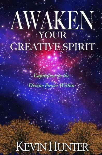 Cover for Kevin Hunter · Awaken Your Creative Spirit (Paperback Bog) (2016)