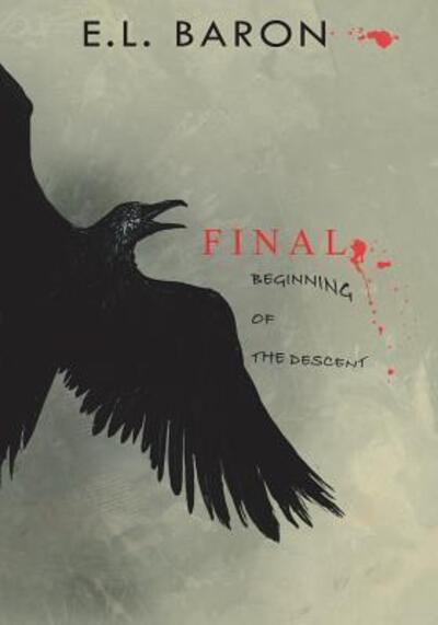 Cover for E L Baron · Final (Paperback Book) (2016)