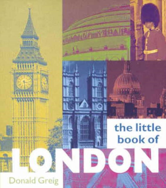 Cover for Donald Greig · The Little Book of London (Paperback Book) [3 Revised edition] (2001)