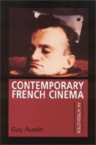 Cover for Guy Austin · Contemporary French Cinema: an Introduction (Paperback Book) (1996)