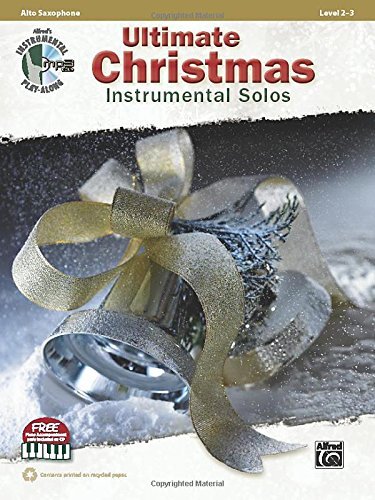 Cover for Alfred Publishing Staff · Ultimate Christmas Instrumental Solos: Alto Sax (Book &amp; Cd) (Alfred's Instrumental Play-along: Ultimate Christmas Instrumental Solos) (Paperback Book) [Pap/mp3 edition] (2013)
