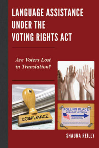 Cover for Shauna Reilly · Language Assistance under the Voting Rights Act: Are Voters Lost in Translation? (Paperback Book) (2017)