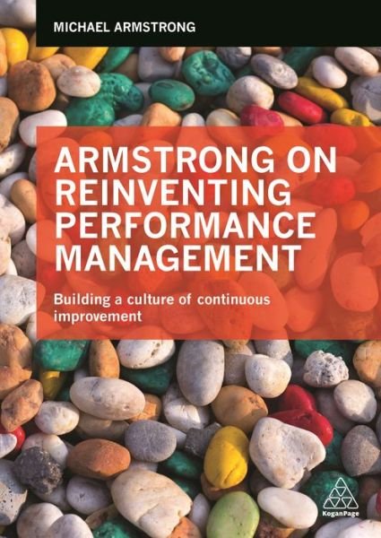 Cover for Michael Armstrong · Armstrong on Reinventing Performance Management: Building a Culture of Continuous Improvement (Taschenbuch) (2017)