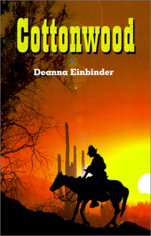 Cover for Deanna Einbinder · Cottonwood (Hardcover Book) (2001)