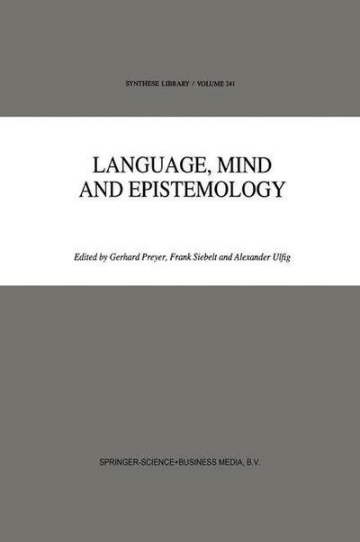 Cover for Gerhard Preyer · Language, Mind and Epistemology: On Donald Davidson's Philosophy - Synthese Library (Gebundenes Buch) [1994 edition] (1994)