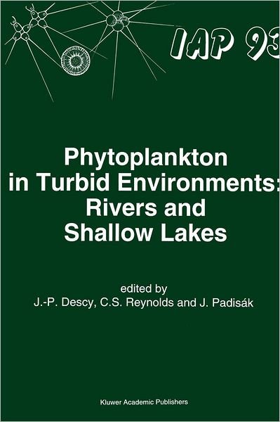 Cover for J -p Descy · Phytoplankton in Turbid Environments: Rivers and Shallow Lakes - Developments in Hydrobiology (Innbunden bok) (1994)