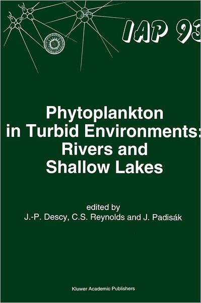 Cover for J -p Descy · Phytoplankton in Turbid Environments: Rivers and Shallow Lakes - Developments in Hydrobiology (Hardcover bog) (1994)