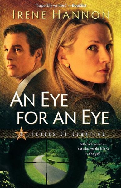 Cover for Irene Hannon · An Eye for an Eye: A Novel - Heroes of Quantico (Paperback Book) (2009)