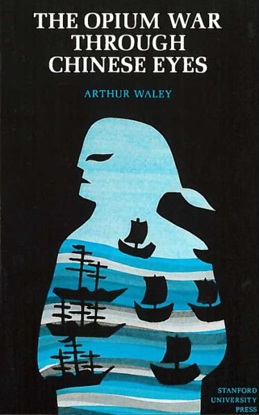 Cover for Arthur Waley · The Opium War Through Chinese Eyes (Paperback Bog) (1958)