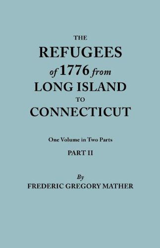 Cover for Frederic Gregory Mather · The Refugees of 1776 from Long Island to Connecticut. One Volume in Two Parts. Part Ii. Includes Index to Both Parts (Paperback Book) (2011)
