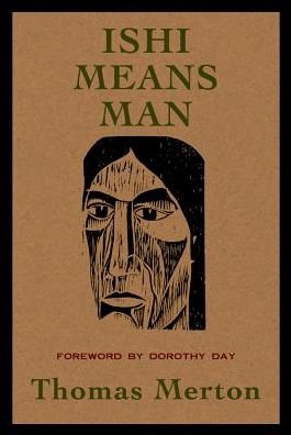 Cover for Thomas Merton · Ishi Means Man (Paperback Book) (2015)