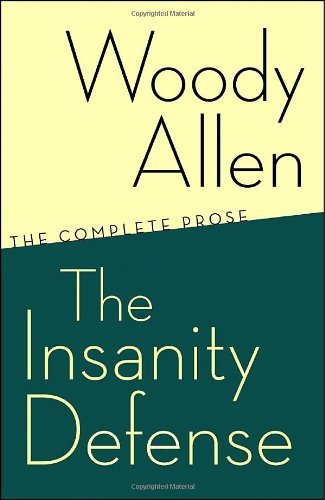 Cover for Woody Allen · The Insanity Defense: the Complete Prose (Taschenbuch) (2007)