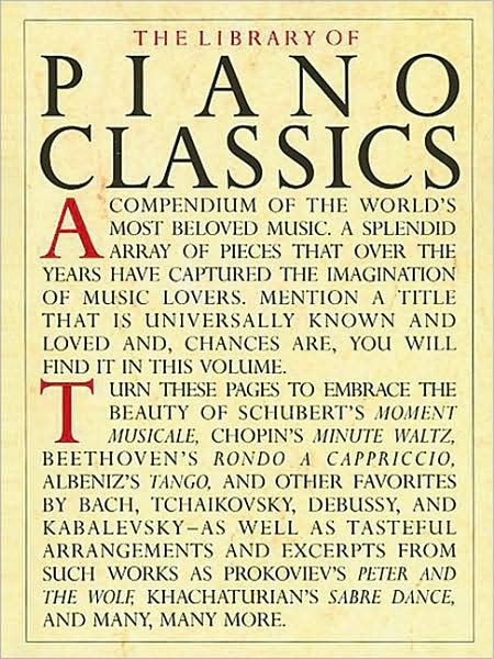 Library of Piano Classics: Piano Solo - Hal Leonard Publishing Corporation - Books - AMSCO Music - 9780825611117 - April 1, 1989